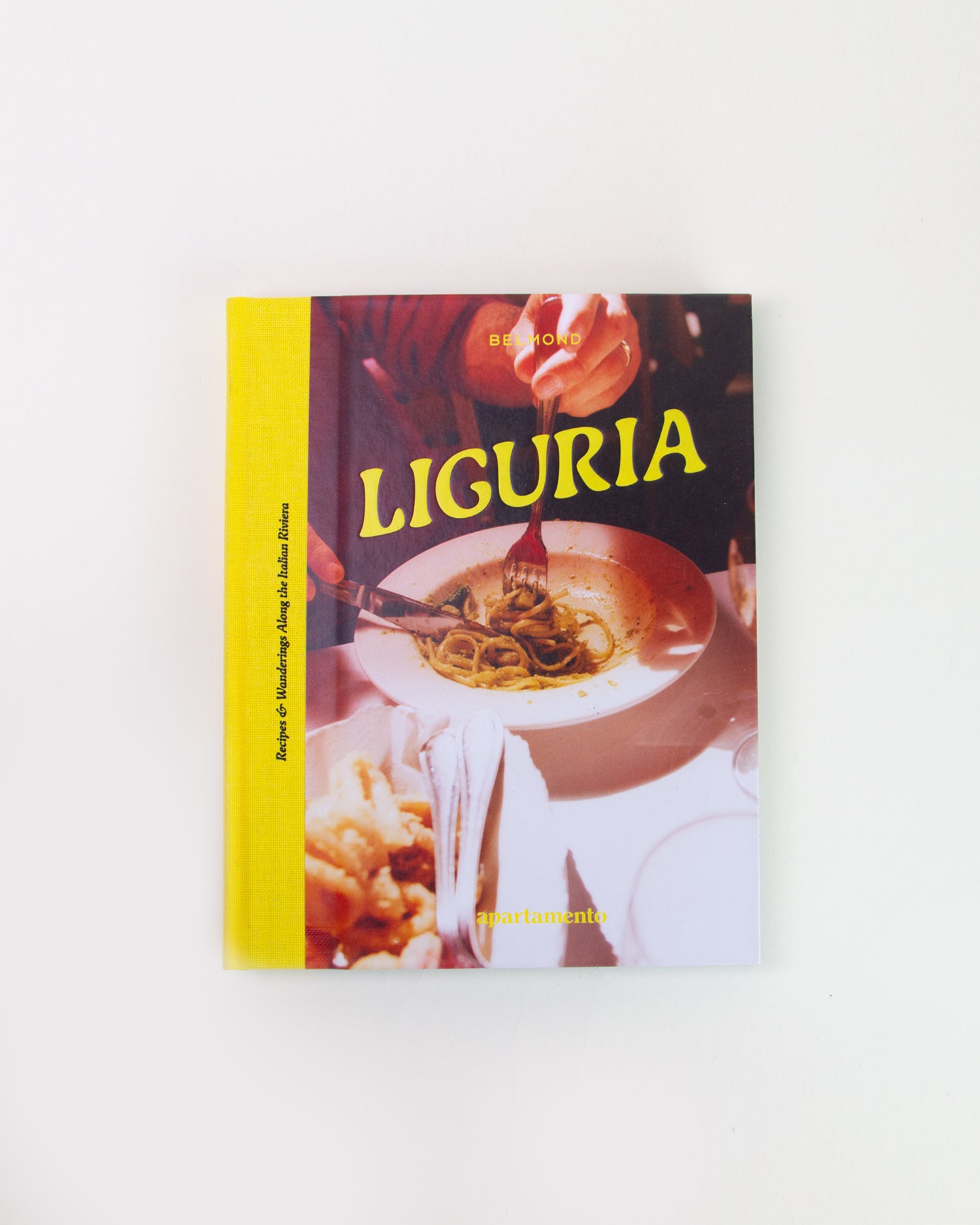 Liguria: Recipes & Wanderings Along the Italian Riviera